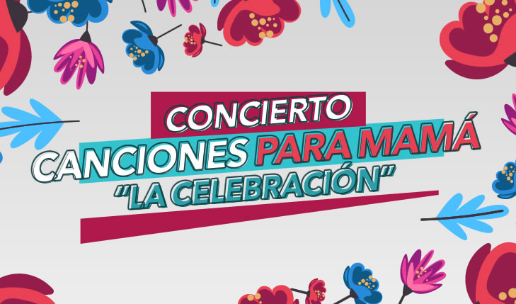 Sigue la transmisión de "Canciones para mamá"