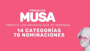 ¡Conoce las categorías de la primera edición de Premios MUSA!
