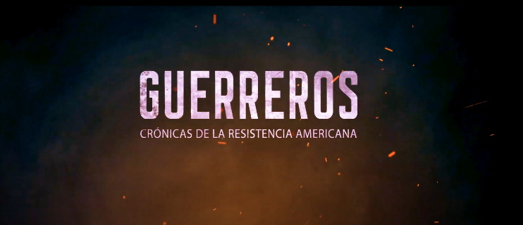 Proyecto "Guerreros": Una serie de animación sobre la resistencia de pueblos originarios americanos