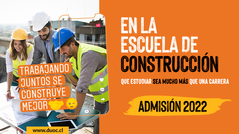 Escuela de Construcción de Duoc UC: para los apasionados por la edificación, el diseño y las estructuras