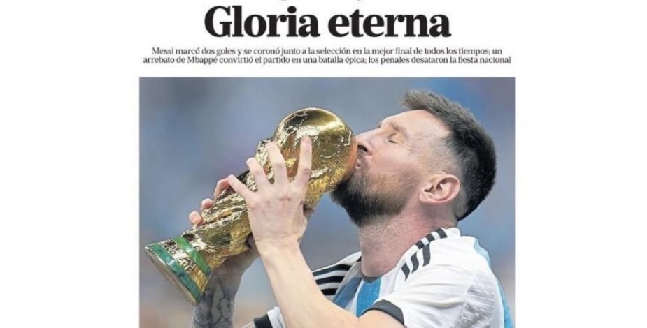 Gloria Eterna': portadas de diarios en Argentina reflejaron la alegría  albiceleste tras coronarse campeones del mundo